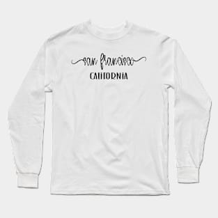 San Francisco California Long Sleeve T-Shirt